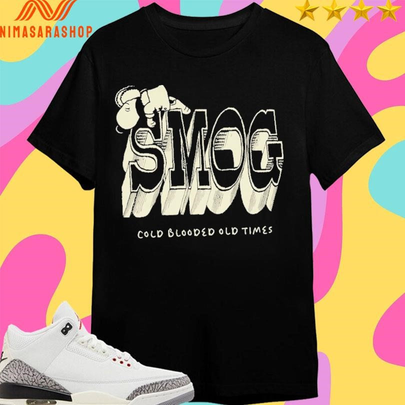 Smog Cold Blooded Old Times Shirts