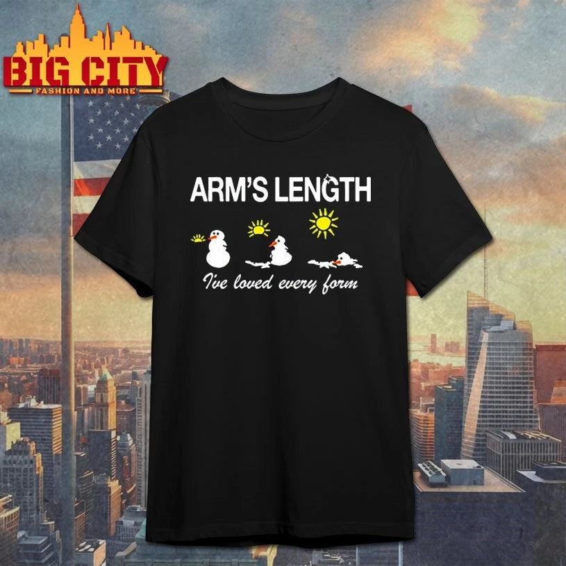 Snowman Arm’s Length I’ve Loved Every Form shirt
