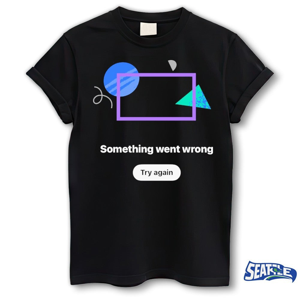 So Youtube Is Down – Something went wrong Try again shirt