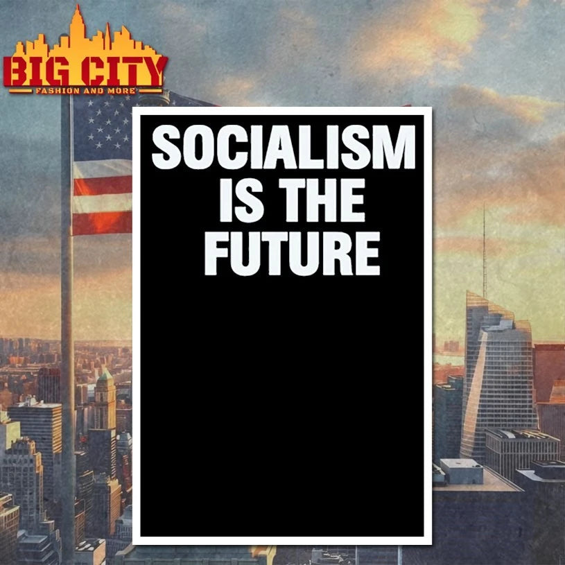 Socialism is the future text shirt