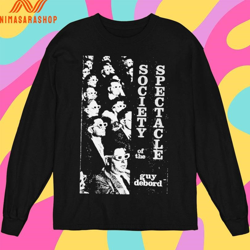 Society Of The Spectacle Guy Debord Shirts