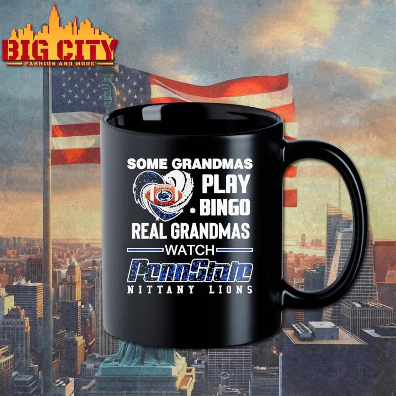 Some Grandmas Play Bingo Real Grandmas Watch Penn State Nittany Lions Diamond Heart Shirt
