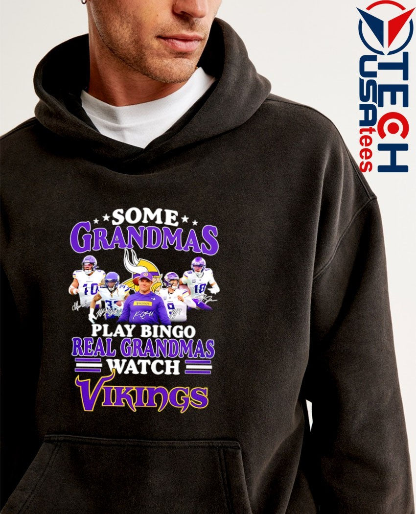 Some grandmas play bingo real grandmas watch Minnesota Vikings signatures shirt
