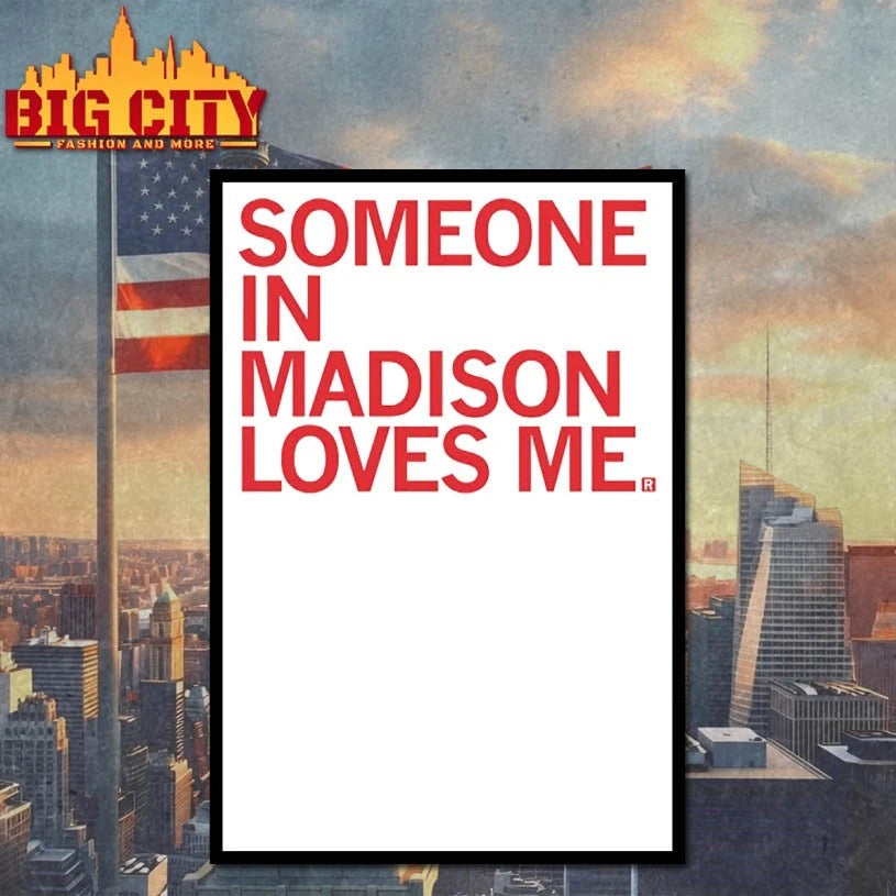 Someone in Madison Loves Me shirts