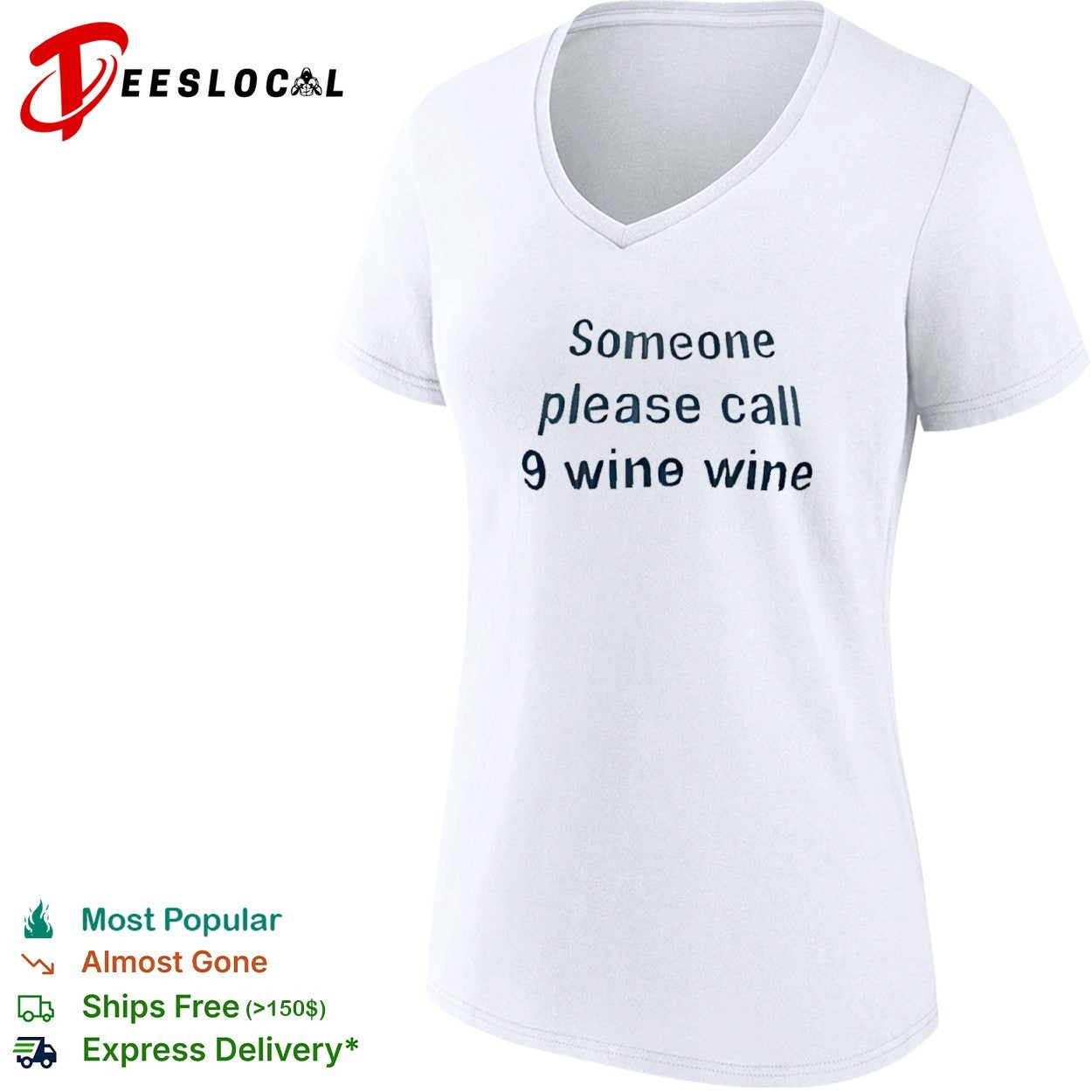 Someone please call 9 wine wine shirt