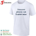 Someone please call 9 wine wine shirt