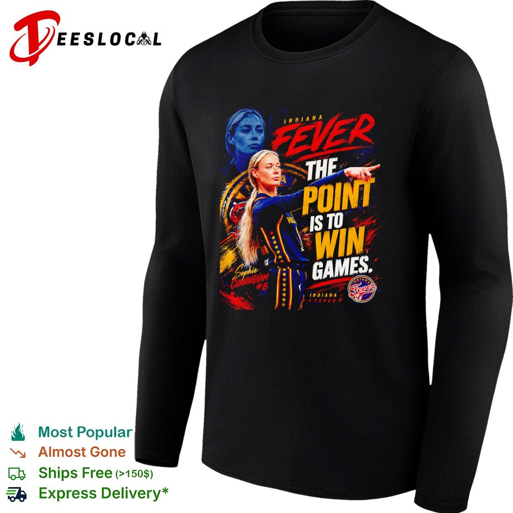 Sophie Cunningham Indiana Fever the point is to win games portrait shirt