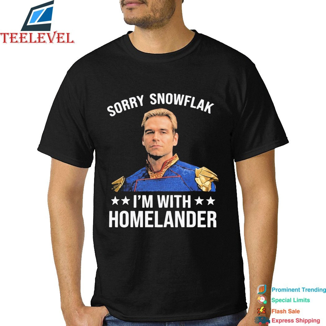 Sorry Snowflake I’m With Homelander John The Boys T-shirts