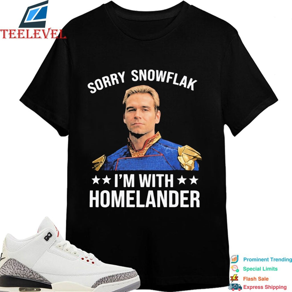 Sorry Snowflake I’m With Homelander John The Boys T-shirts