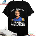 Sorry Snowflake I’m With Homelander John The Boys T-shirts
