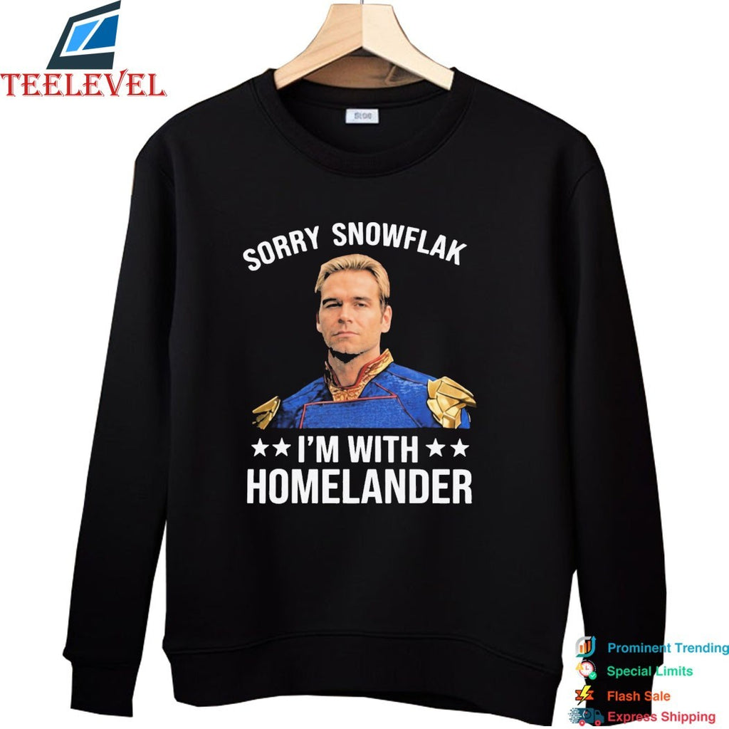 Sorry Snowflake I’m With Homelander John The Boys T-shirts