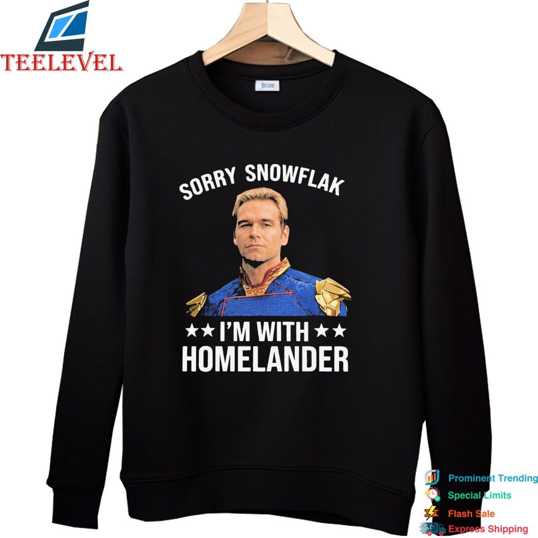 Sorry Snowflake I’m With Homelander John The Boys T-shirts