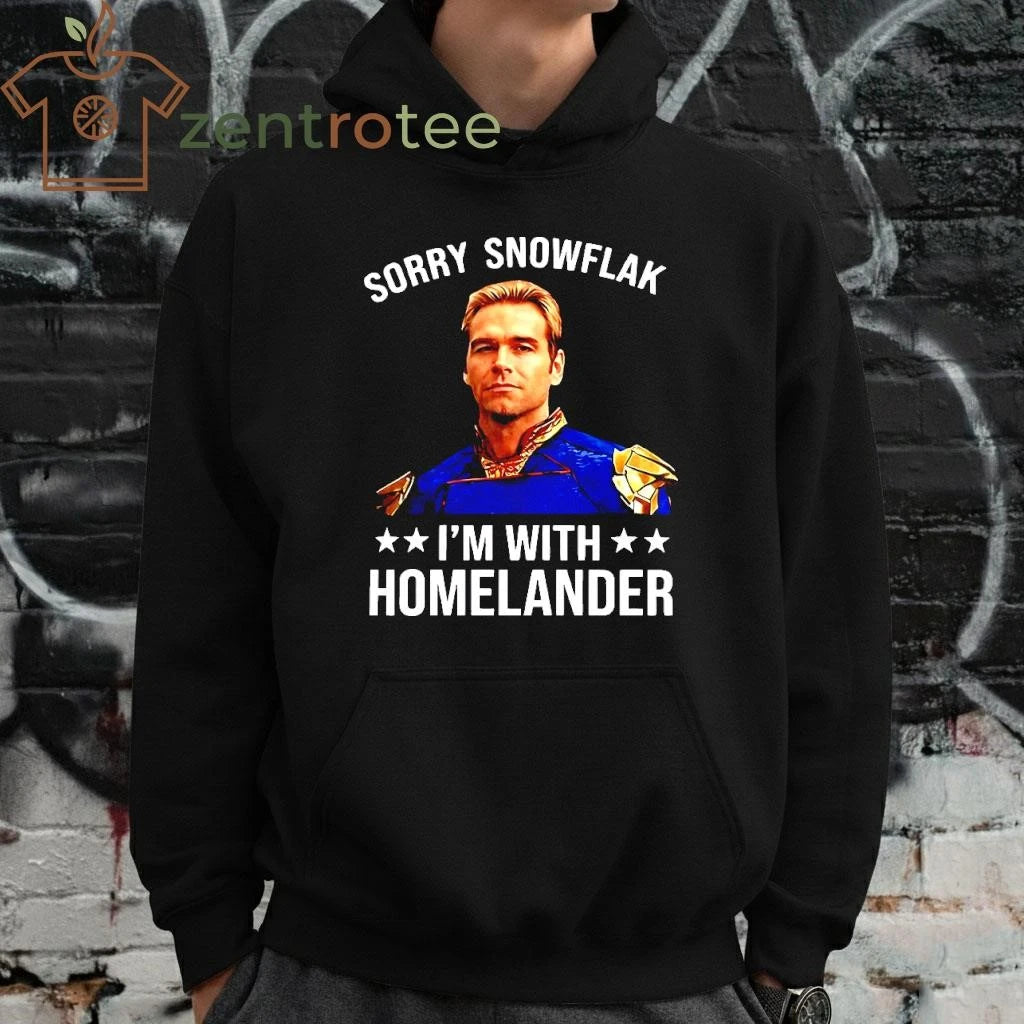 Sorry Snowflake I’m With Homelander tee