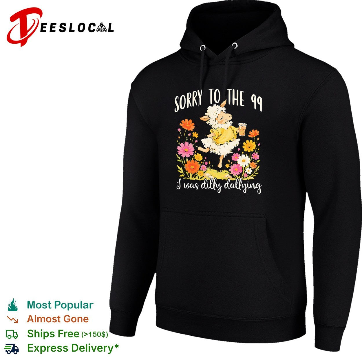 Sorry to the 99 I was dilly dallying sheep with flowers shirt