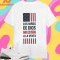 Sound Of Freedom Los Niños De Dios No Estan A La Venta Shirts