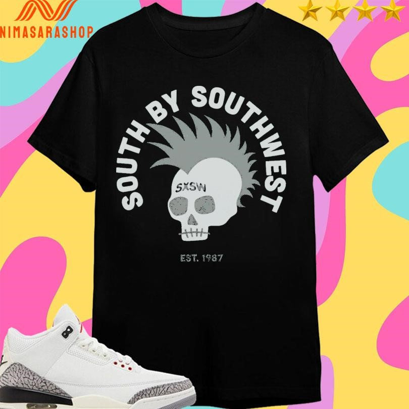 South By Southwest Sxsw Est 1987 Skull Shirts