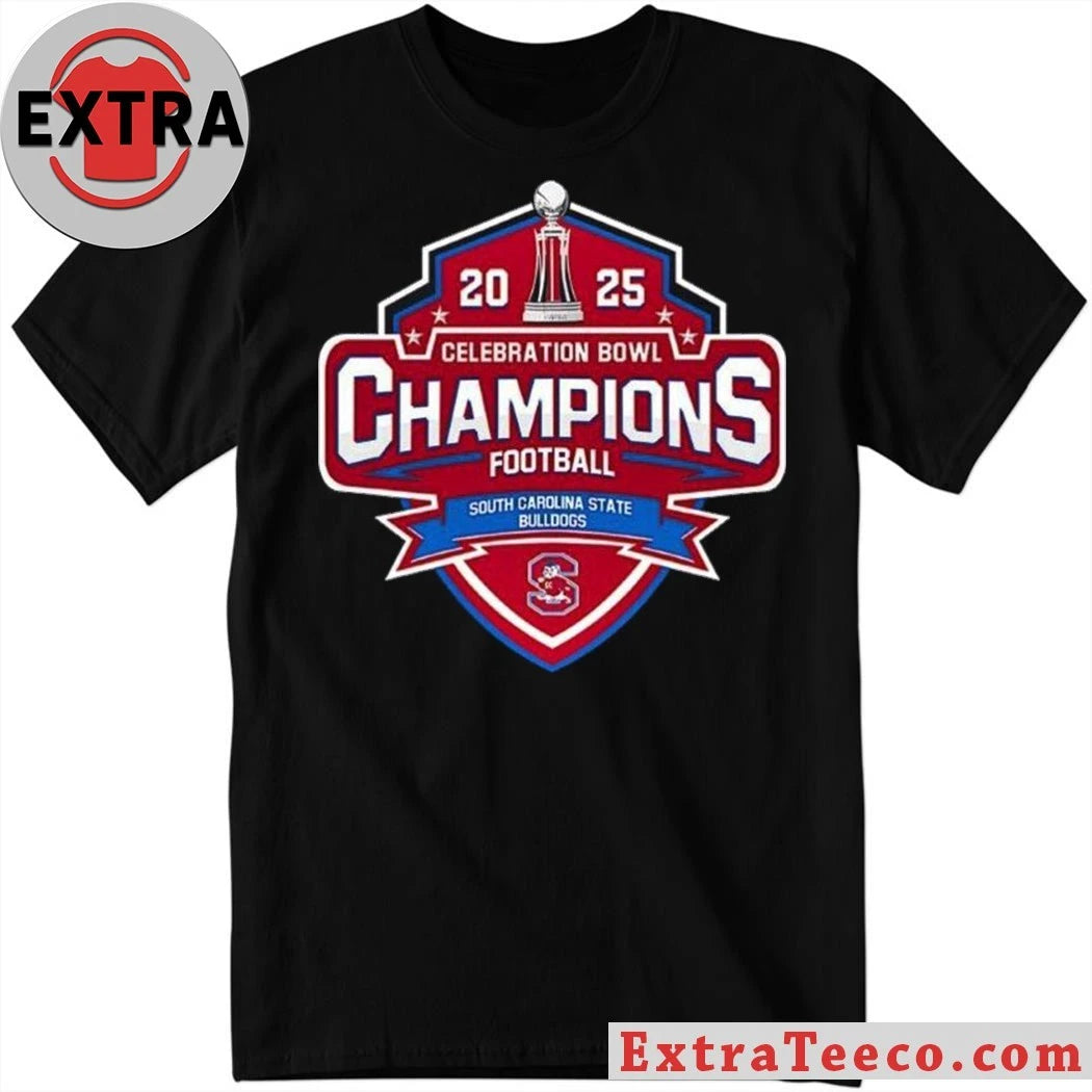 South Carolina State Bulldogs 2025 Celebration Bowl Champions South Carolina State defeated Prairie View A&amp;M T-Shirt