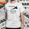 South Dakota Is Big Cock Country Pheasant shirt