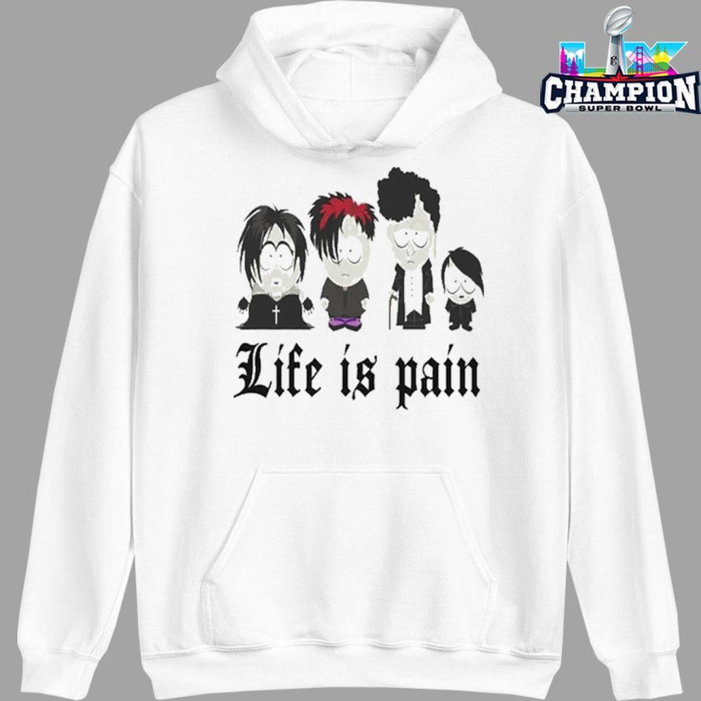 South Park Life Is Pain Shirt