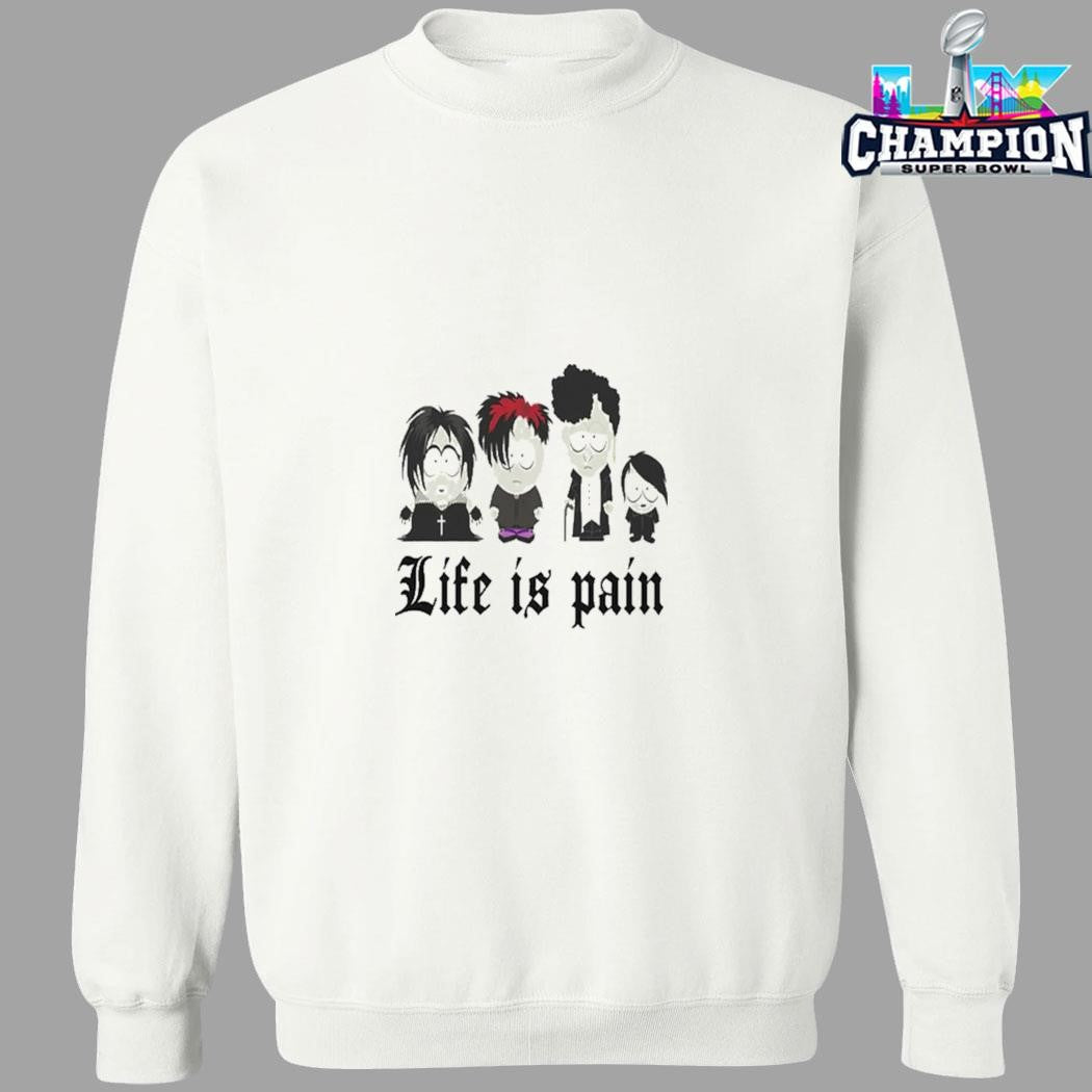 South Park Life Is Pain Shirt