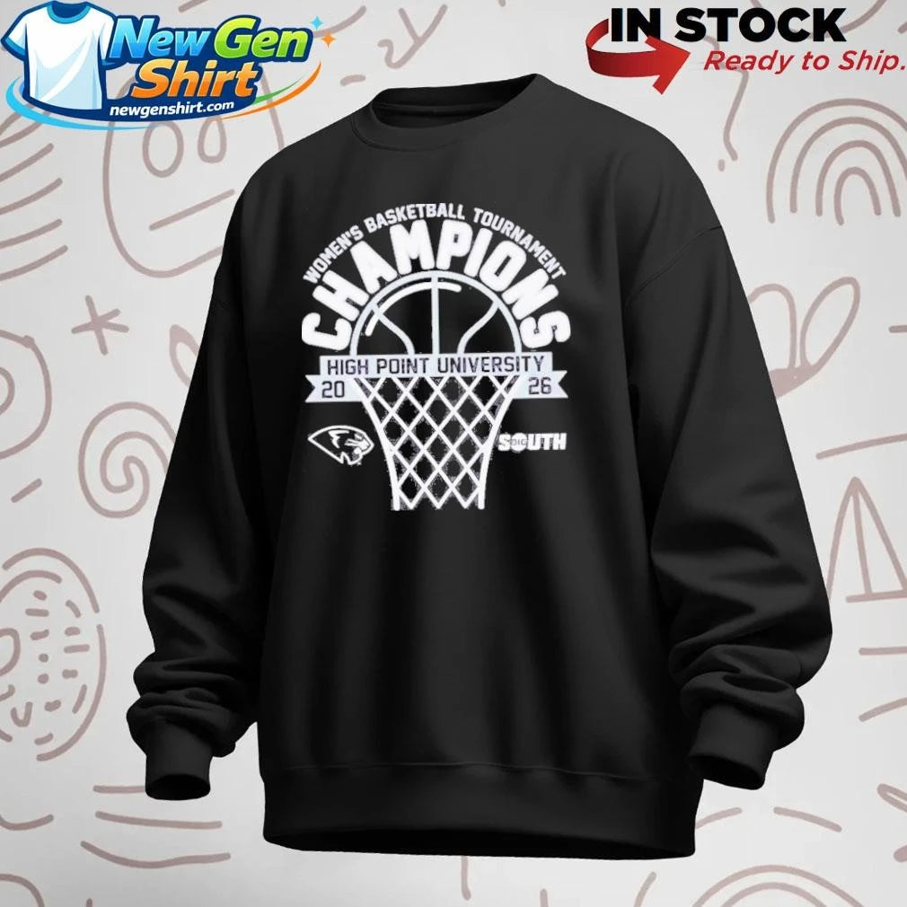 South Women’s Basketball Tournament Champions High Point University 2026 Shirt
