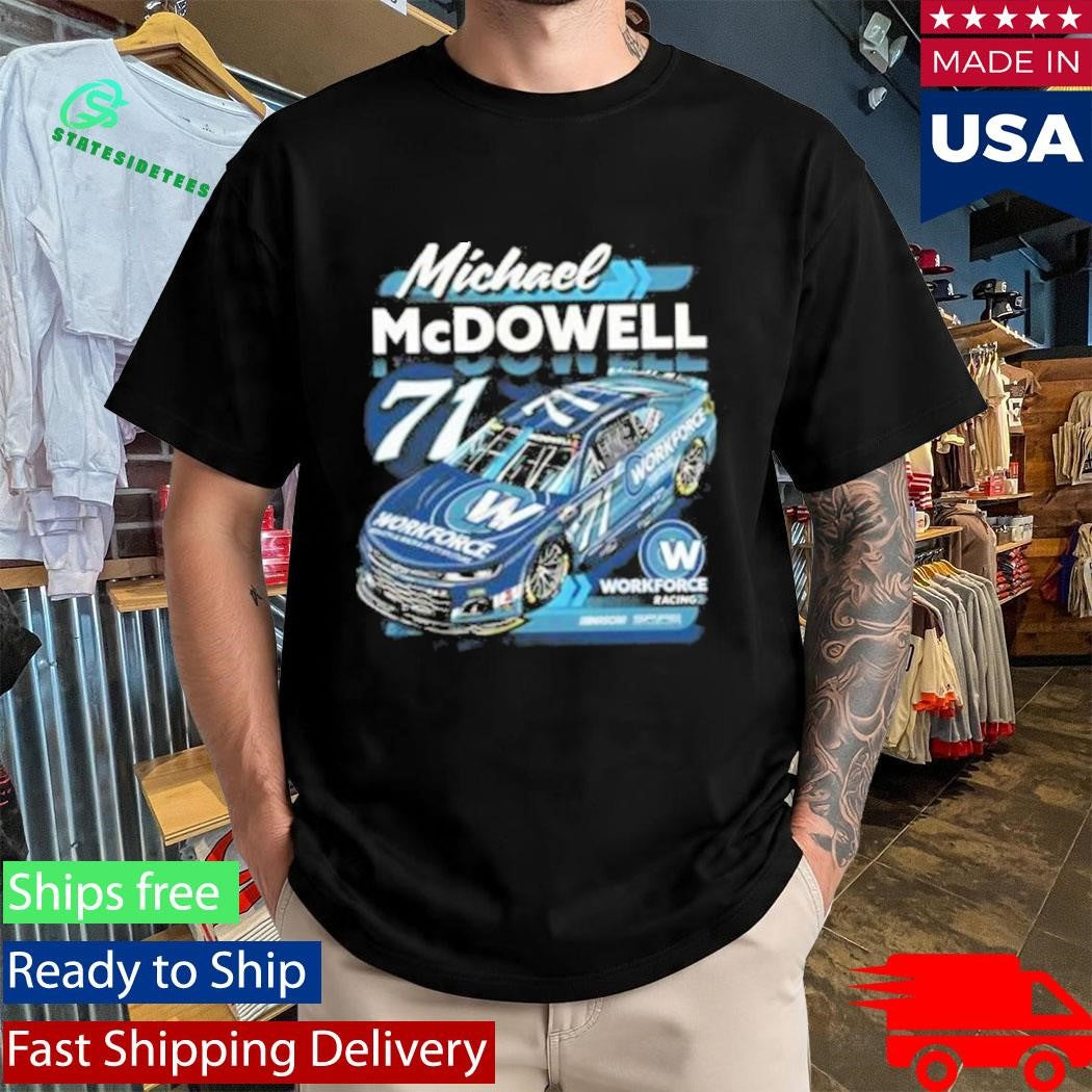 Spire Motorsports #71 Michael Mcdowell Workforce T-Shirt