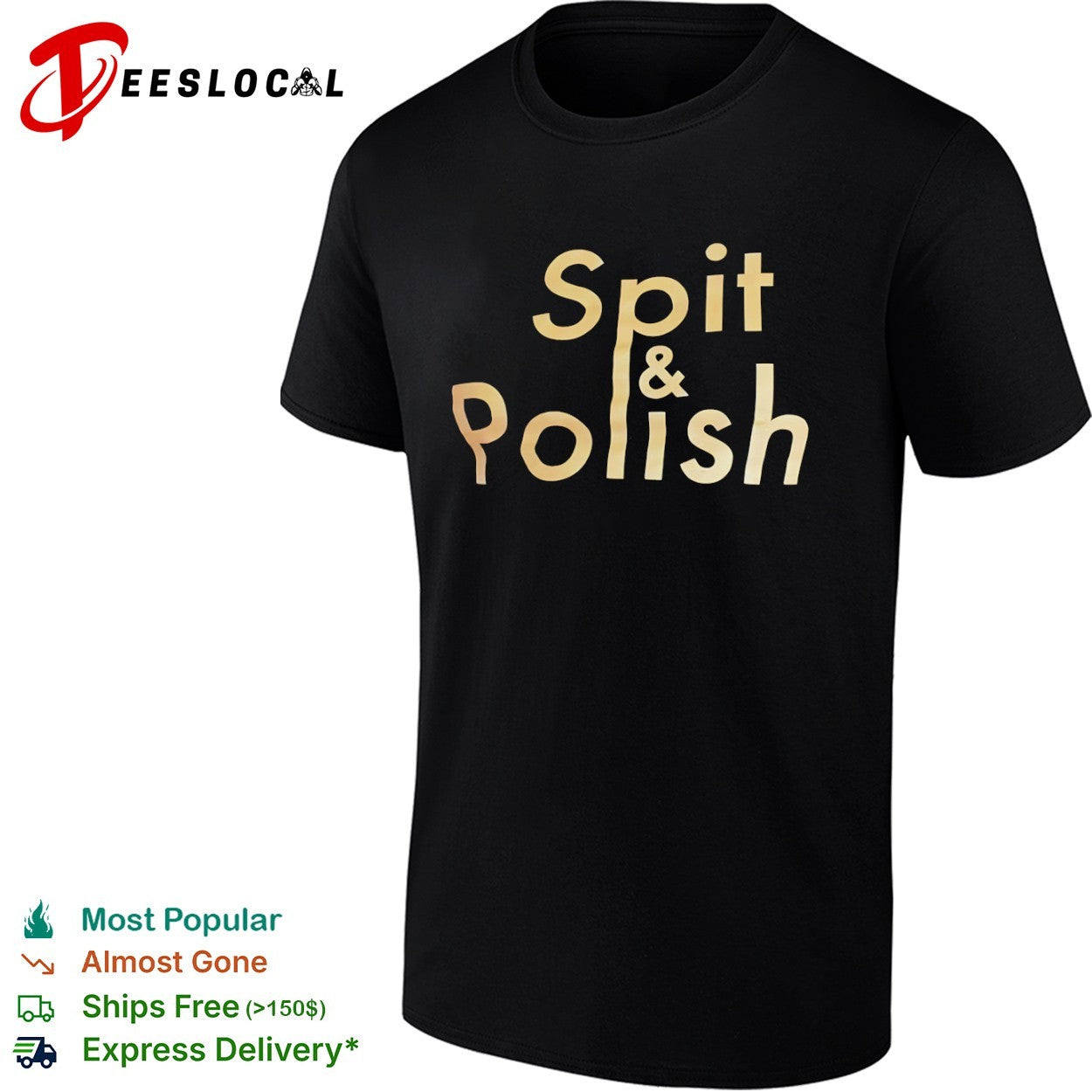 Spit and Polish gold shirt