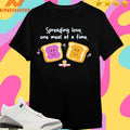 Spreading Love One Meal At A Time Shirts