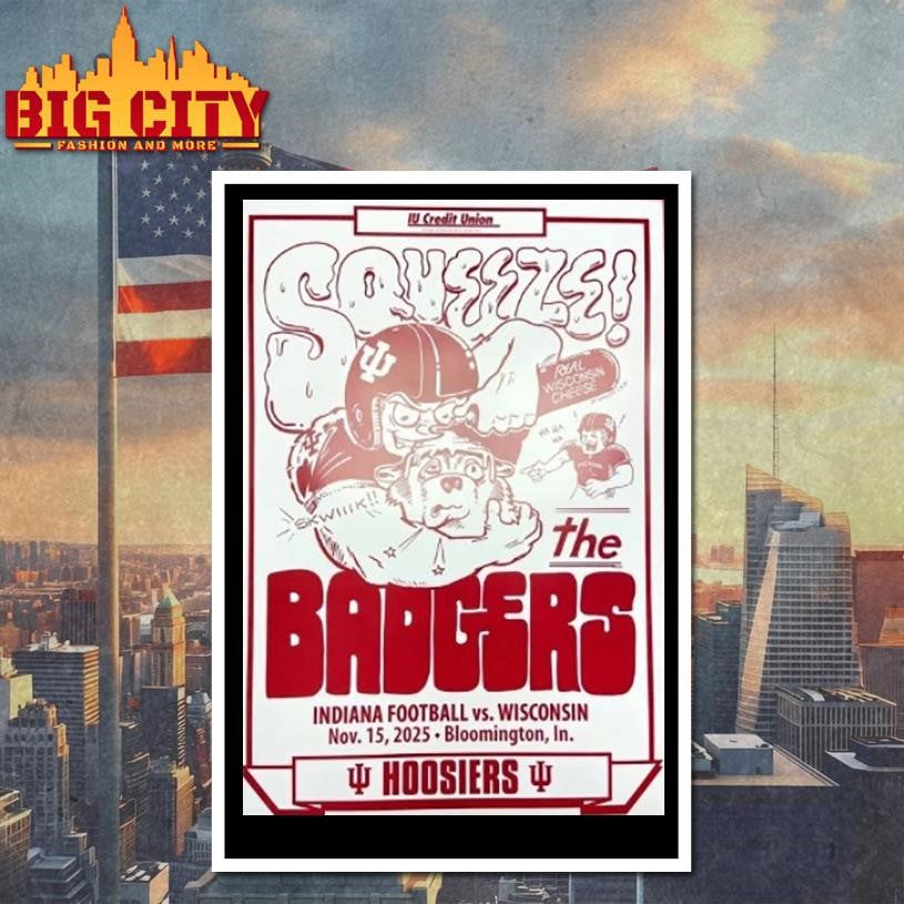 Squeeze The Badgers Indiana Football Vs Wisconsin November 15 2025 Bloomington Shirt