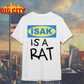 St James Park Isak Is A Rat Shirt