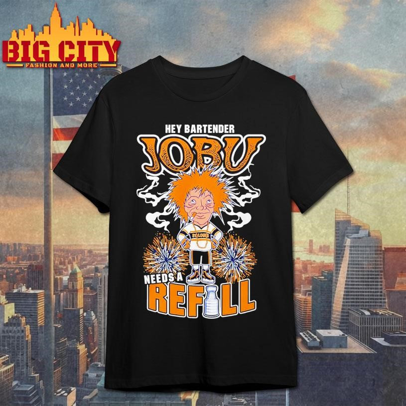 St Louis Blues Hey Bartender Jobu Needs A Refill shirt