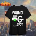 St. Patrick’s Day Found The G Spot T-shirt