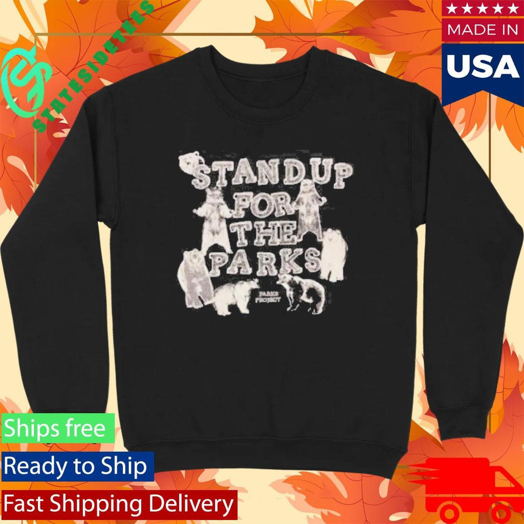 Stand Up For The Parks Shirt