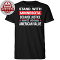 Stand With Minnesota Because Justice Is An American Value 2026 T-Shirt