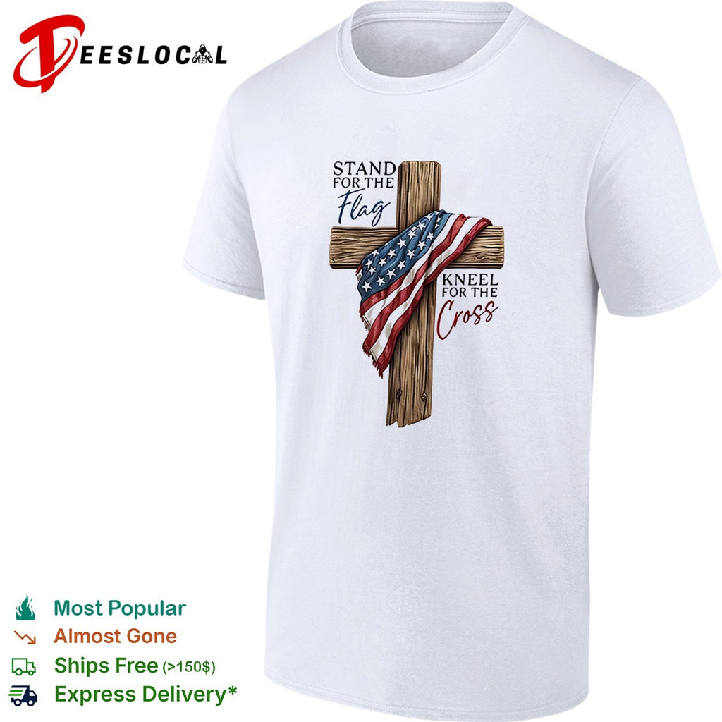 Stand for the flag kneel for the cross American flag wooden cross illustration shirt