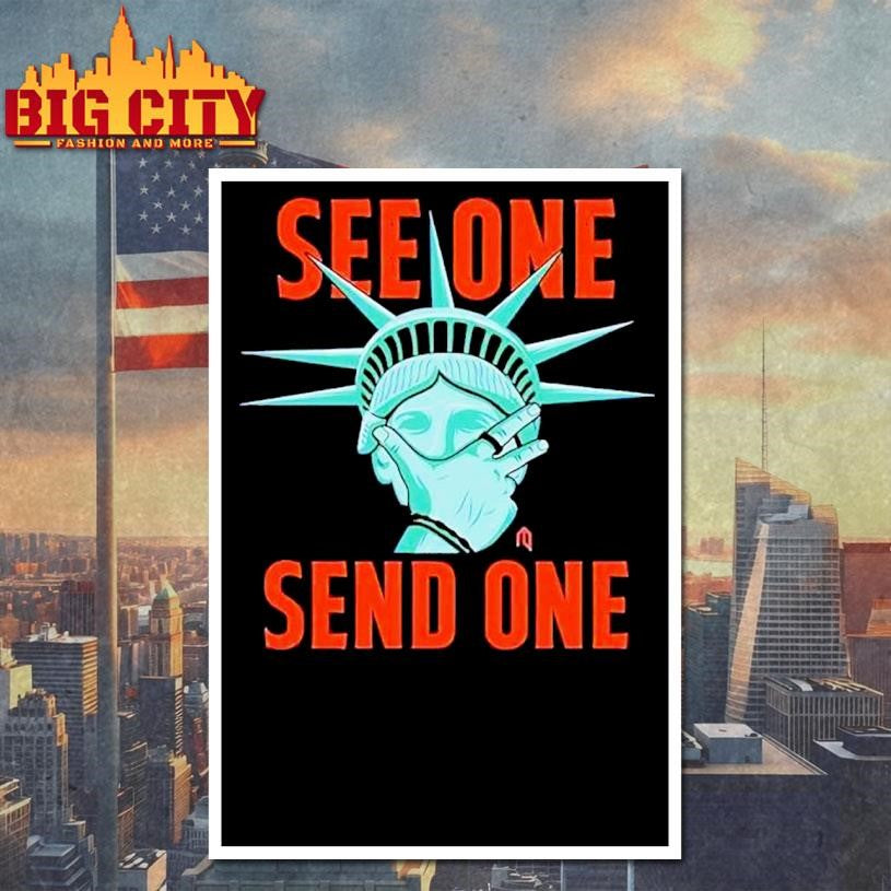 Statue Of Liberty Making See One Send One Shirt