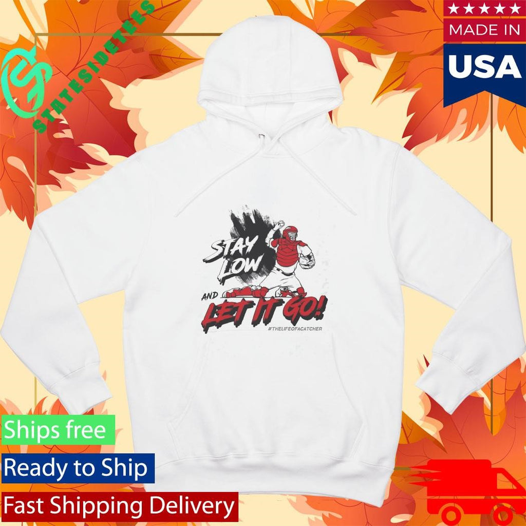 Stay Low And Let It Go Shirt