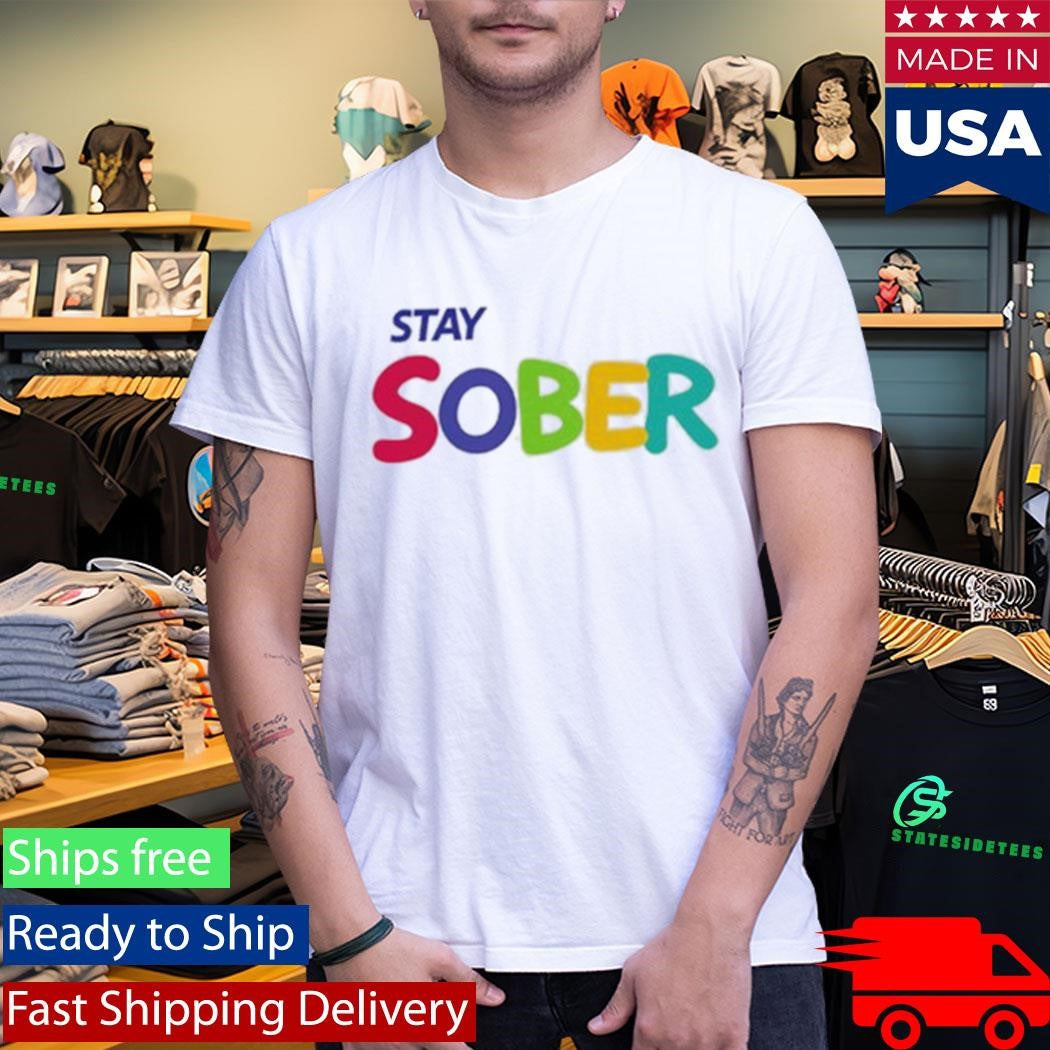 Stay Sober Gaming Shirt