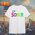 Stay Sober Gaming White Shirt