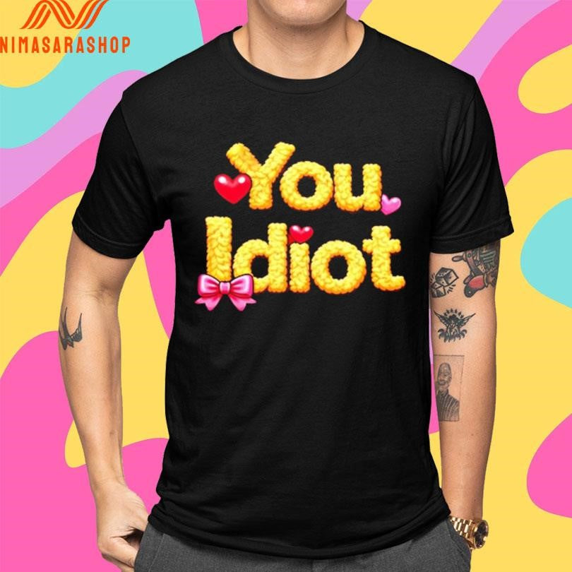 Stay Sober You Idiot Shirts