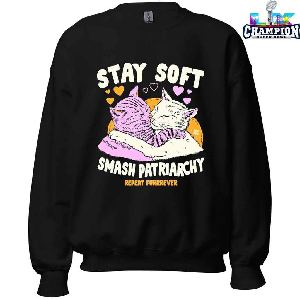 Stay Soft Smash Patriarchy Repeat Furrever T-shirts