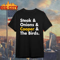 Steak &amp; Onions &amp; Cooper &amp; The Birds shirt