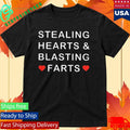 Stealing Heart And Blasting Farts Shirt