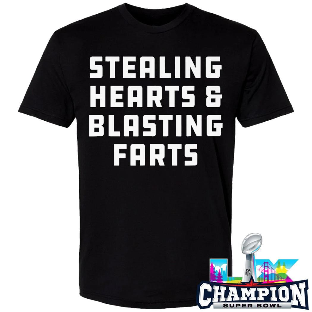 Stealing Hearts And Blasting Farts Joke Sarcastic Shirt