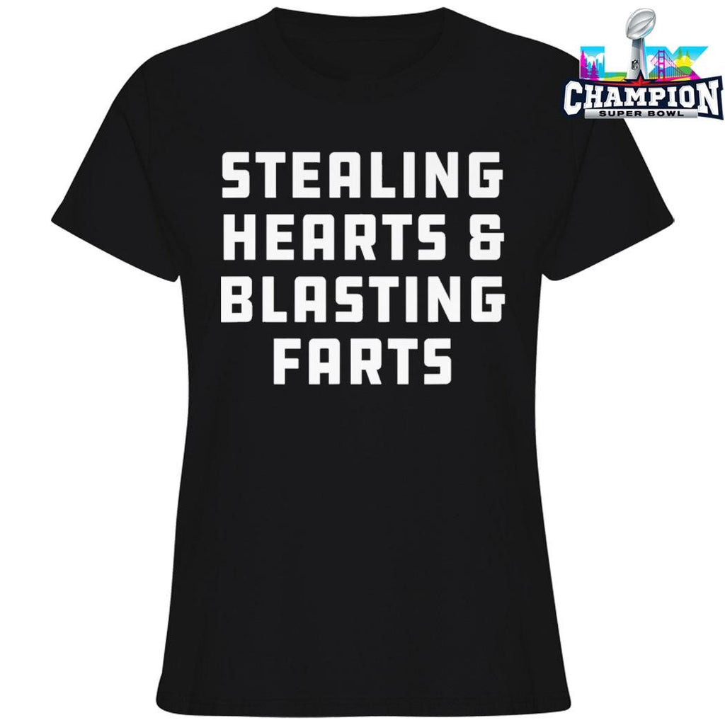 Stealing Hearts And Blasting Farts Joke Sarcastic Shirt