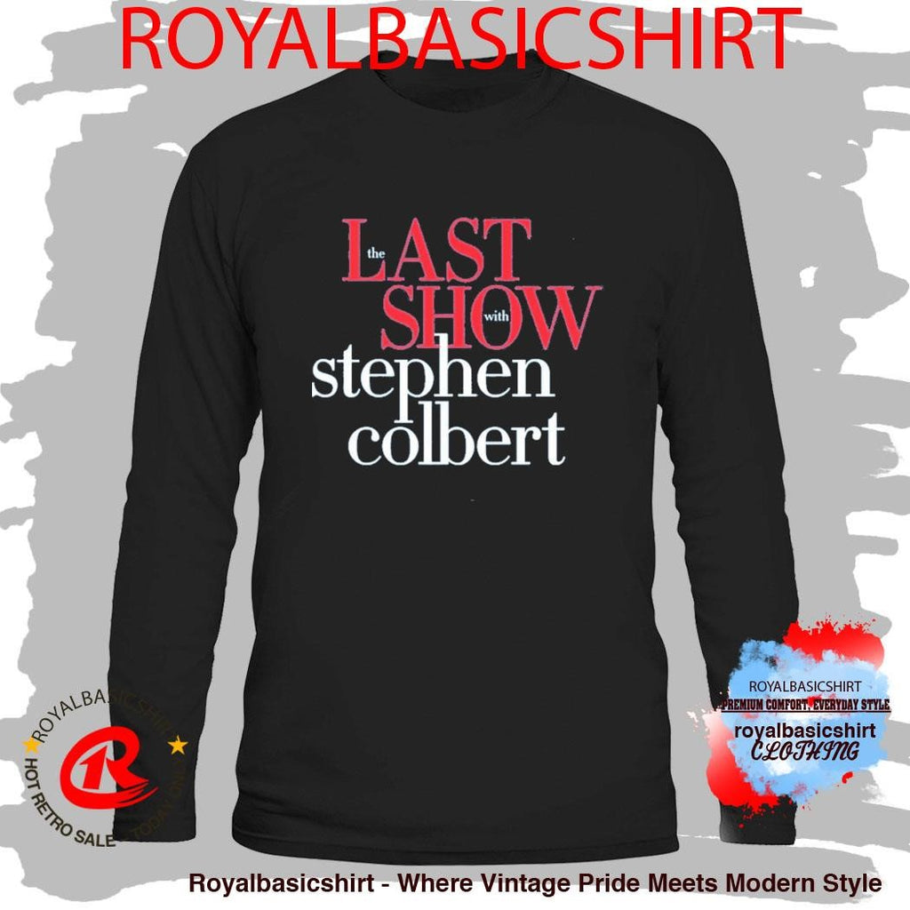 Stephen Colbert Last Show Stephen Colbert Thanks For Watching Shirt