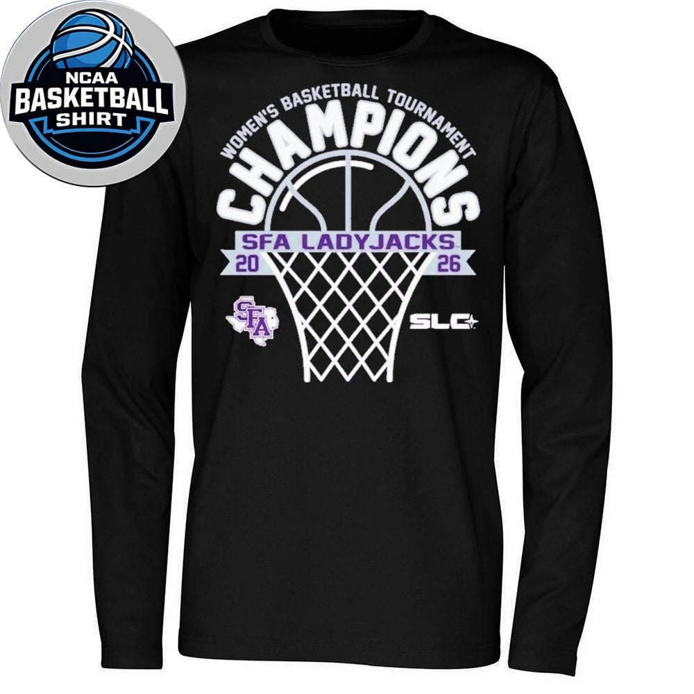 Stephen F Austin Ladyjacks 2026 Southland Conference Women’s Basketball Tournament Champions Logo T-Shirt