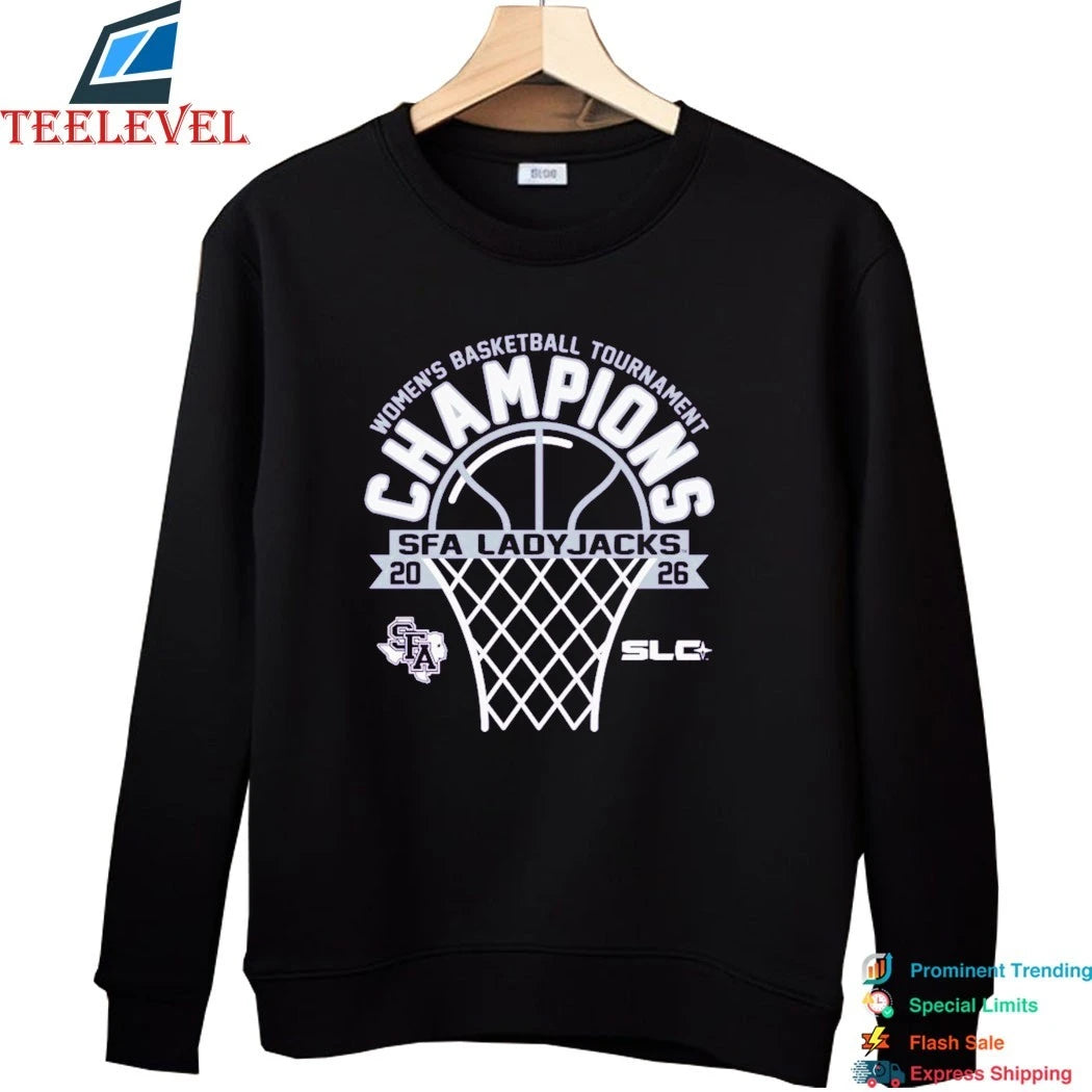 Stephen F Austin Ladyjacks 2026 Southland Conference Women’s Basketball Tournament Champions Shirts