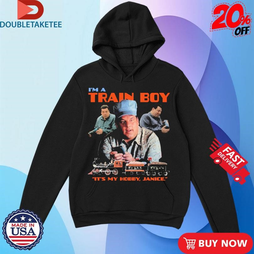 Steve Schirripa I’m A Train Boy It’s My Hobby Janice T-shirts