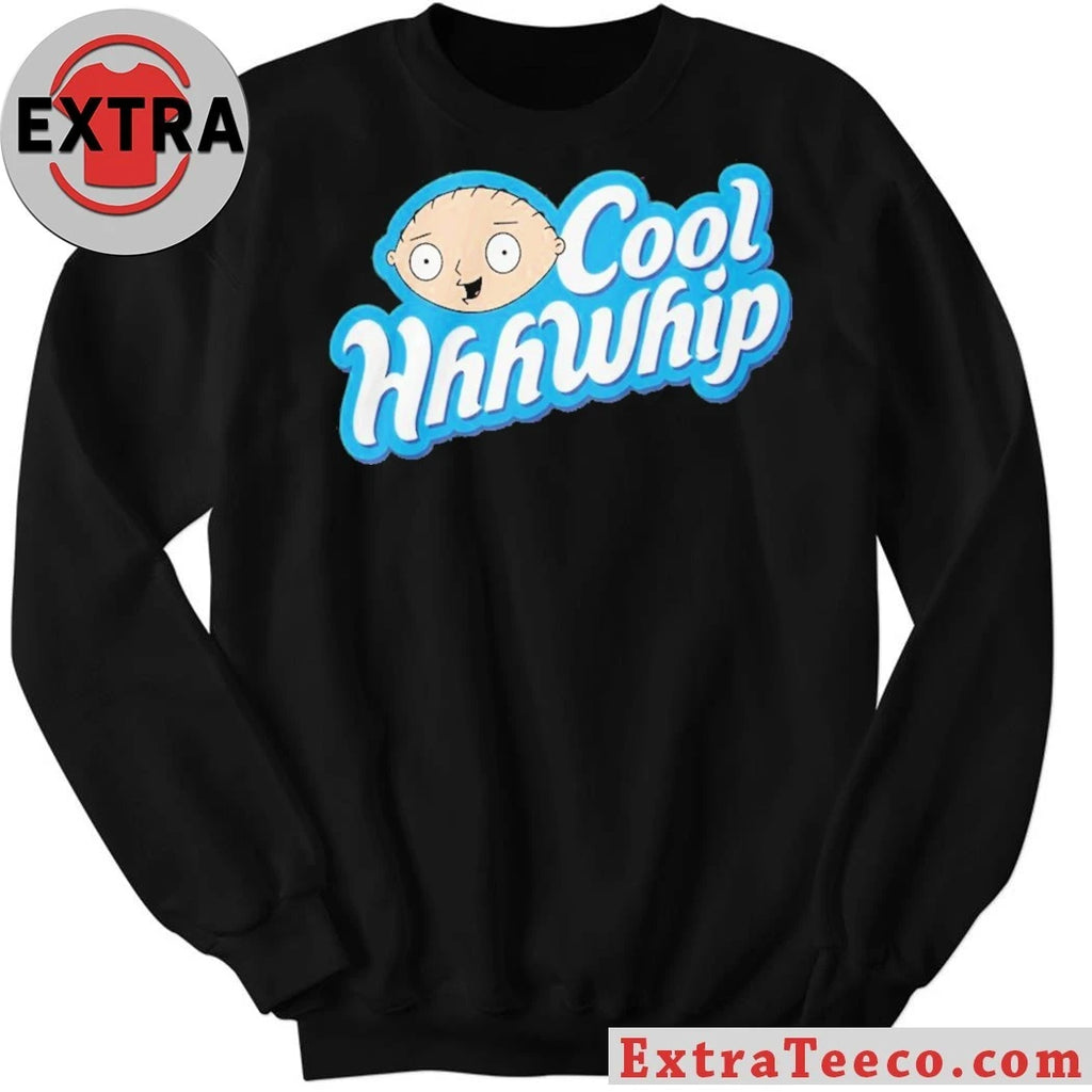 Stewie Griffin Cool Hwhip New Shirt